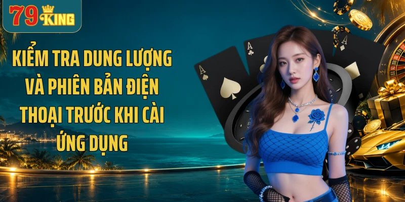 Kiểm tra dung lượng và phiên bản điện thoại trước khi cài ứng dụng